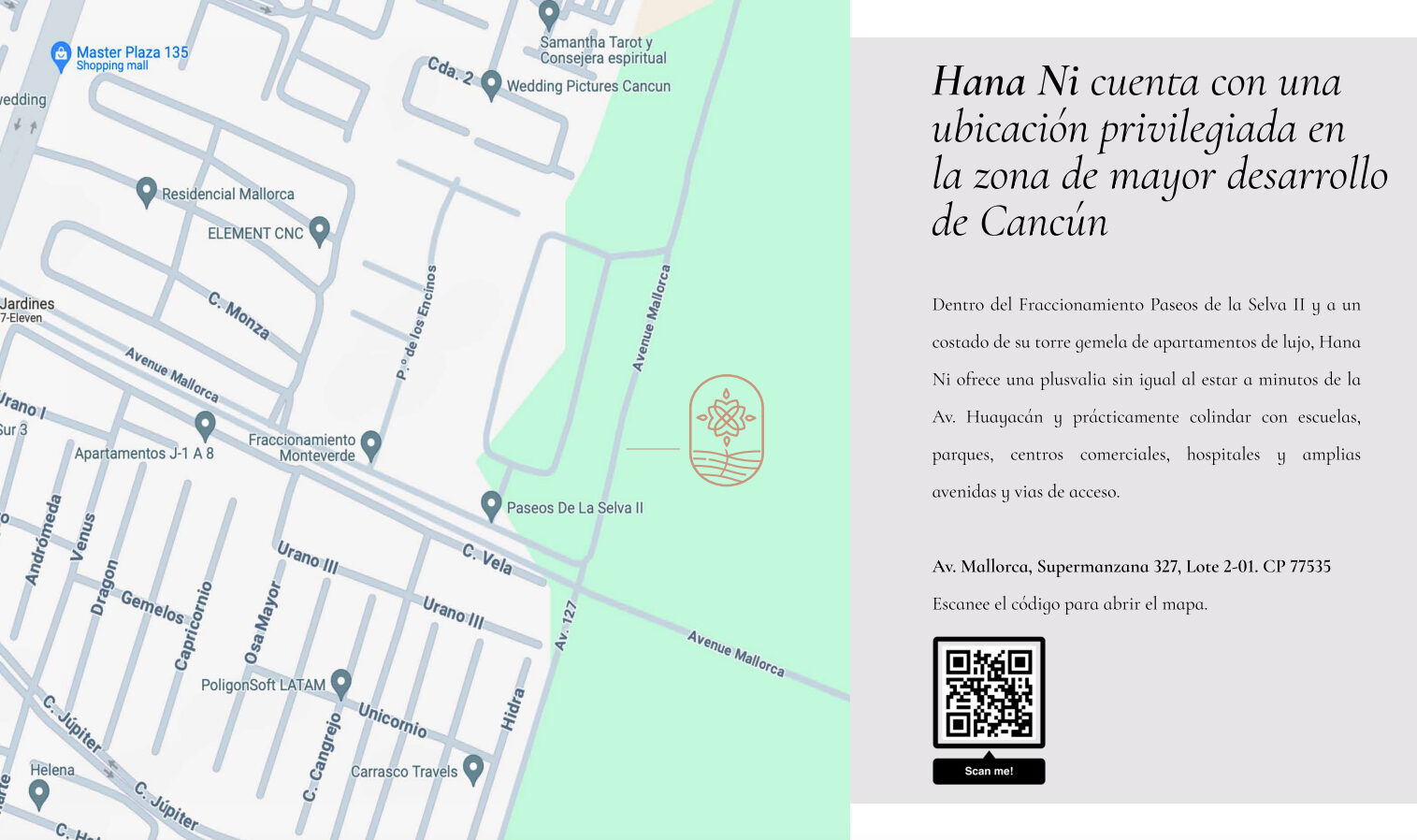 Mapa de ubicación de Hana Ni sobre Av. Mallorca, Cancún